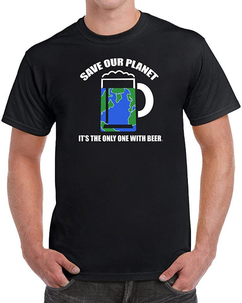 Mangoshirtstoretees geek Save Our Planet It's The Only One With Beer Mens Funny Novelty T-ShirtTshirt/Tshirtwomen/Longsleeves tshirt/hoodie