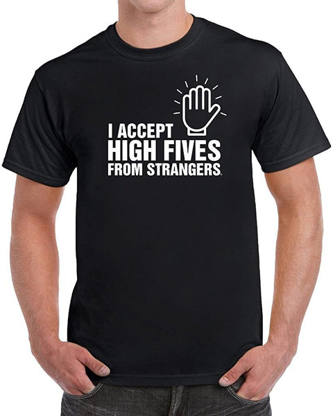 MangoshirtstoreI Accept High Fives From Strangers Men's Funny T-ShirtTshirt/Tshirtwomen/Longsleeves tshirt/hoodie