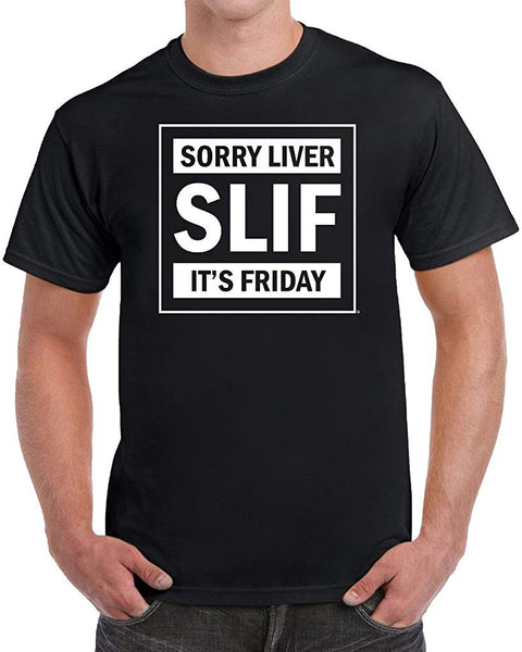 MangoshirtstoreSLIF: Sorry Liver It's Friday Men's Funny T-ShirtTshirt/Tshirtwomen/Longsleeves tshirt/hoodie