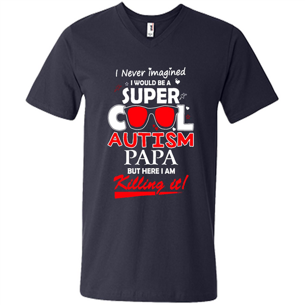 Super Cool Autistic Papa, Autism Awareness shirt, Autism dad shirt - Men's V-Neck