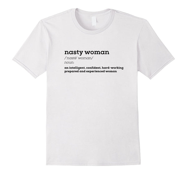 Nasty Woman T-Shirt Hillary Clinton