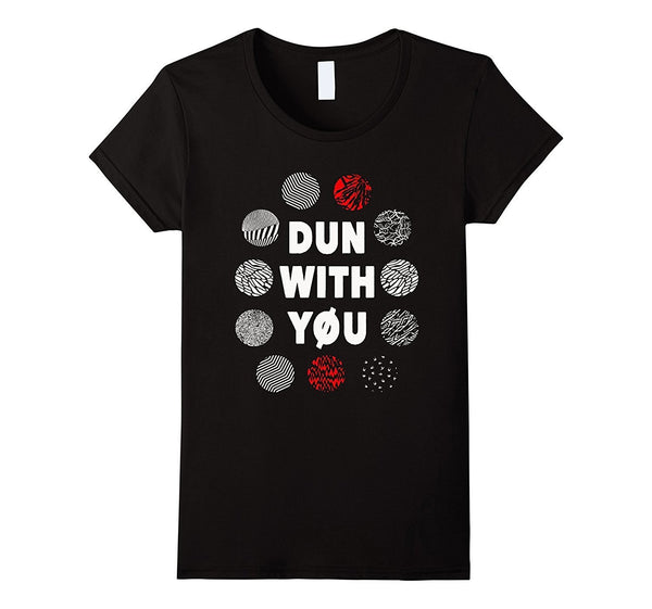 Fans Pilot Lover Gift, Dun With You Shirt Twenty one T-Shirt