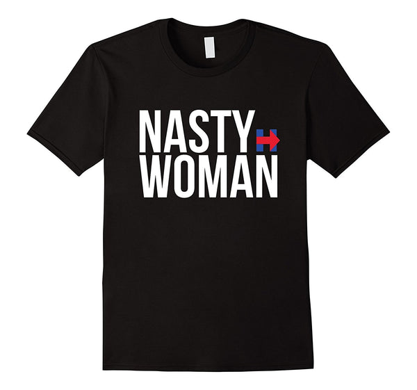 Nasty Woman T Shirt
