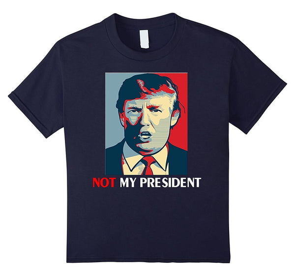 Not My President 2016 Trump T-Shirt