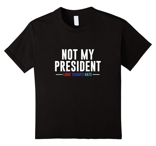 Not My President T-Shirt
