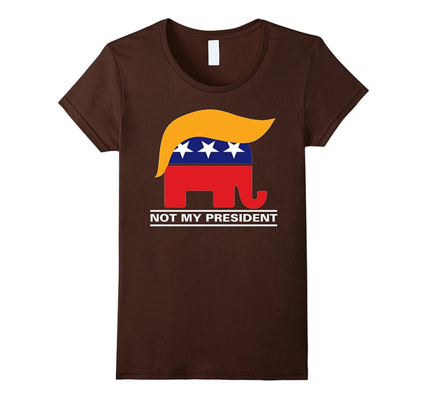 Not My President Donald Trump President 2016 T-Shirt