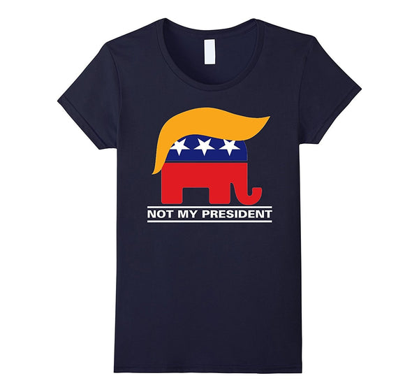 Not My President Donald Trump President 2016 T-Shirt