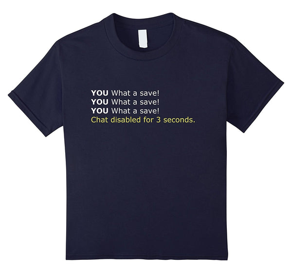 What a save! - Gaming T-Shirt