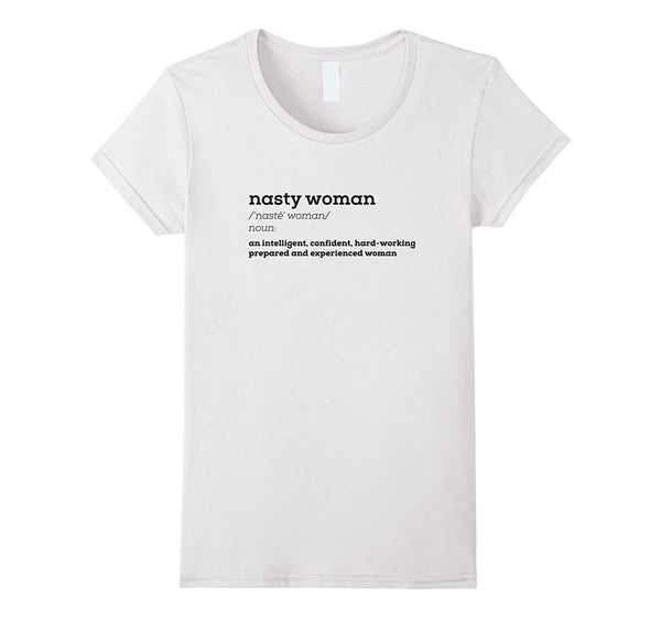 Nasty Woman T-Shirt Hillary Clinton