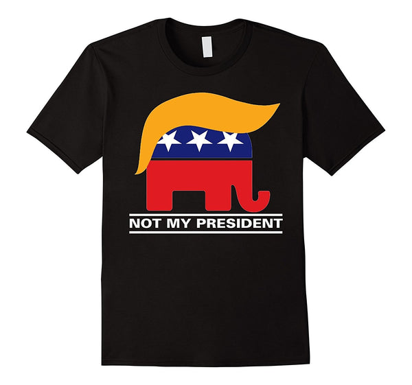 Not My President Donald Trump President 2016 T-Shirt