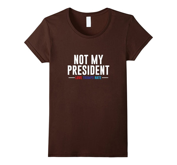 Not My President T-Shirt
