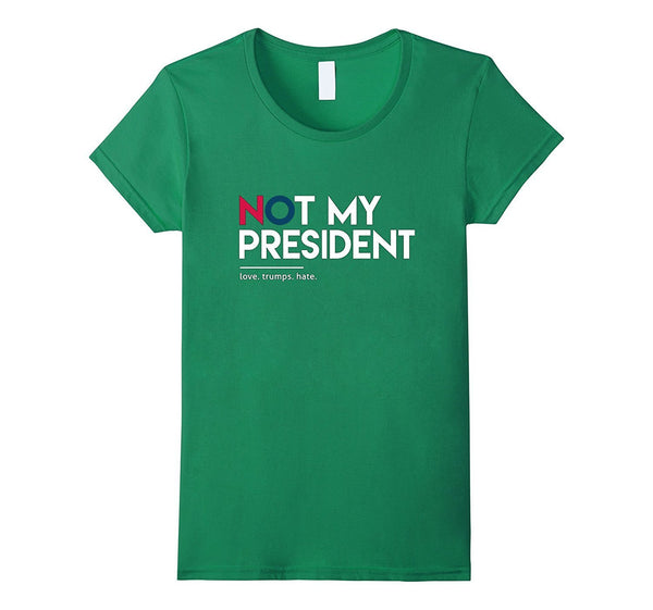 Not My President Trump Shirt