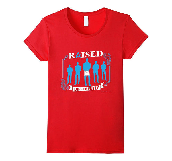 Raised Differently - Freemason Masonic T-shirt (front)