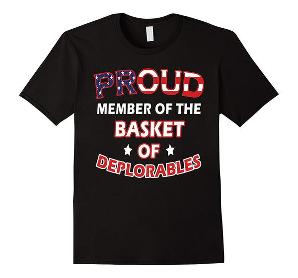 Proud Member of the Basket of Deplorables T Shirt