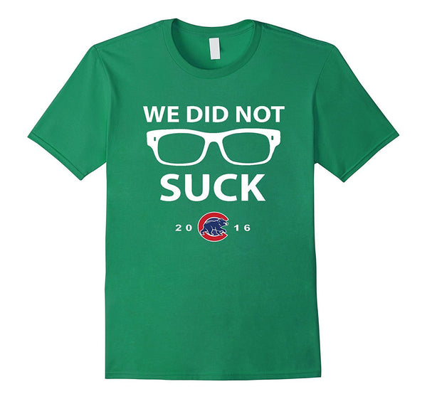 We Did Not Suck 2016 T-Shirt