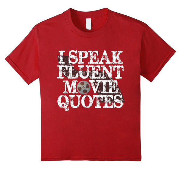 ON SALE | Premium I Speak Fluent Movie Quotes Funny T-Shirt