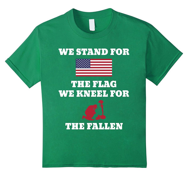 we stand for the flag we kneel for the fallen t-shirt