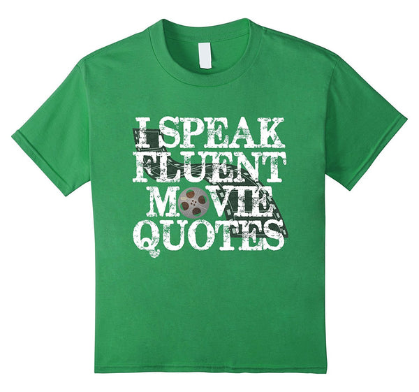 ON SALE | Premium I Speak Fluent Movie Quotes Funny T-Shirt