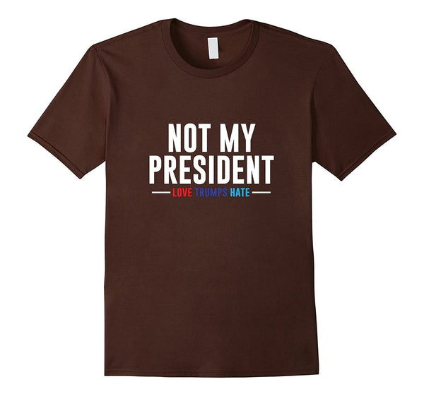 Not My President T-Shirt