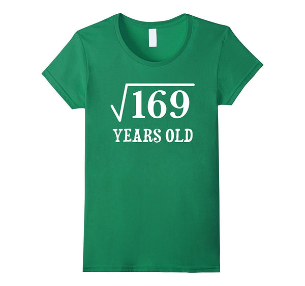 Square Root of 169 13 yrs years old 13th birthday T-Shirt