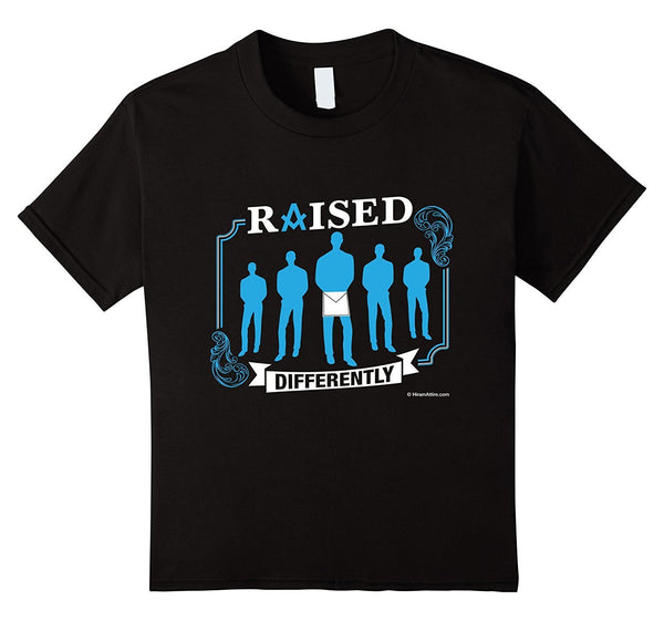 Raised Differently - Freemason Masonic T-shirt (front)
