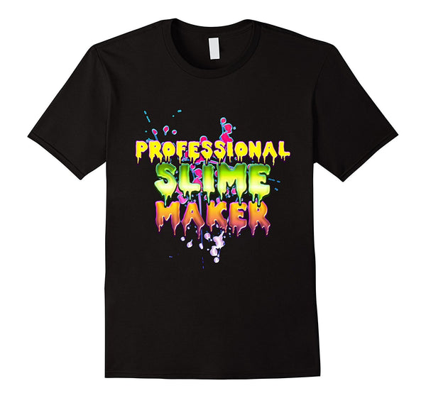 Professional slime maker tee t shirt