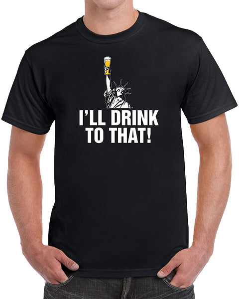 MangoshirtstoreI'll Drink To That! Funny Men's Drinking T-shirtTshirt/Tshirtwomen/Longsleeves tshirt/hoodie