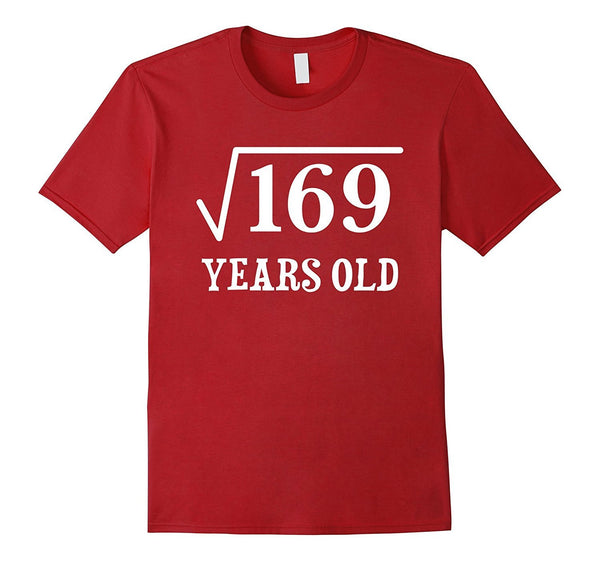 Square Root of 169 13 yrs years old 13th birthday T-Shirt