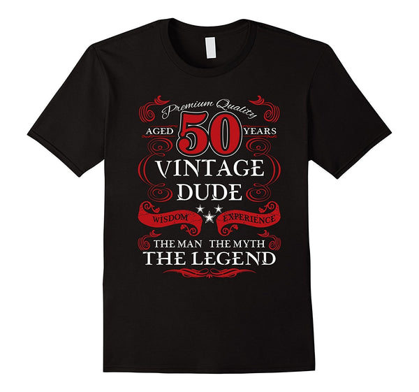 Men's Aged 50 Vintage Dude Man, Myth, Legend Birthday Gift T-Shirt
