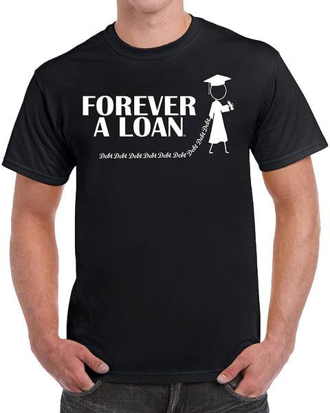 MangoshirtstoreForever A Loan College Grad In White Toga School Graduation Funny Men's T-ShirtTshirt/Tshirtwomen/Longsleeves tshirt/hoodie