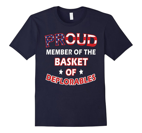 Proud Member of the Basket of Deplorables T Shirt