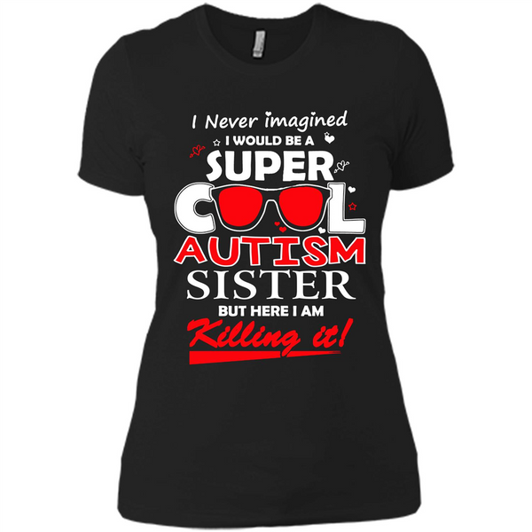 Super Cool Autistic Sister, Autism Awareness T-shirt. T-shirt.PNG
