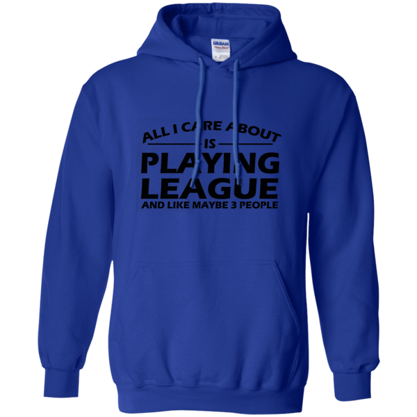 All I Care About Is Playing League LoL T-Shirt of Legends M/H/W