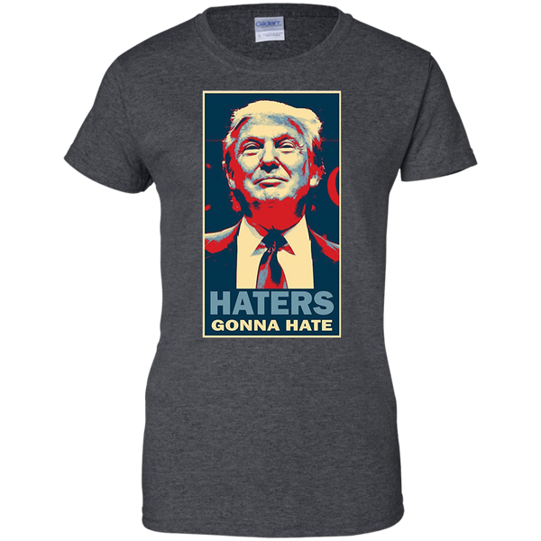 Haters Gonna Hate Funny Donald Trump T Shirt M/W/H