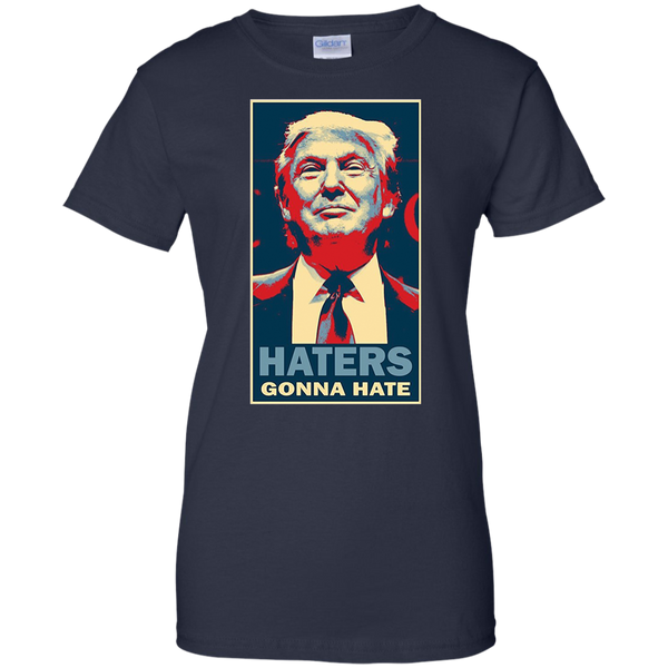 Haters Gonna Hate Funny Donald Trump T Shirt M/W/H