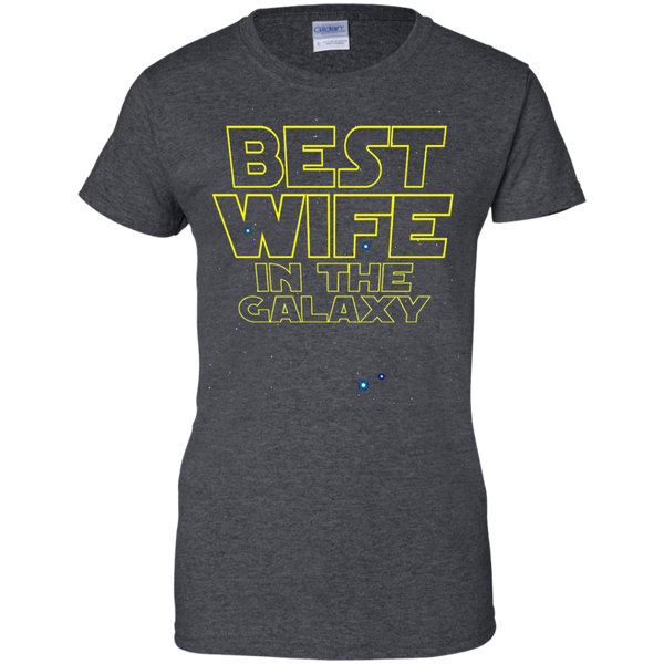 Best Wife in the Galaxy Funny T-Shirt M/W/H