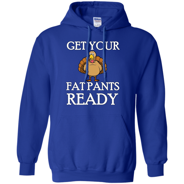 Get Your Fat Pants Ready Thanksgiving Turkey Dinner T-Shirt M/W/H