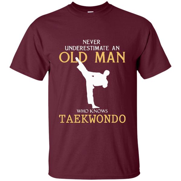Men's Never Underestimate An Old Man Who Knows Taekwondo T-shirt M/W/H