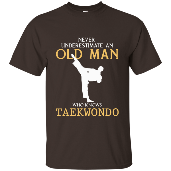 Men's Never Underestimate An Old Man Who Knows Taekwondo T-shirt M/W/H
