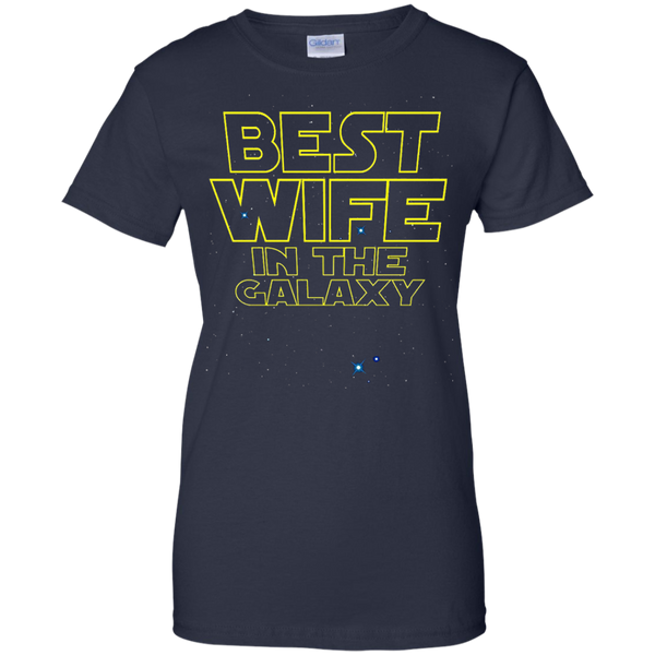 Best Wife in the Galaxy Funny T-Shirt M/W/H