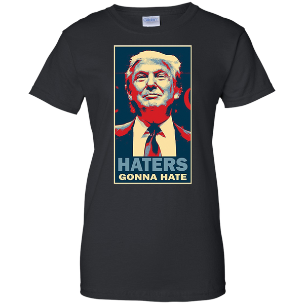 Haters Gonna Hate Funny Donald Trump T Shirt M/W/H
