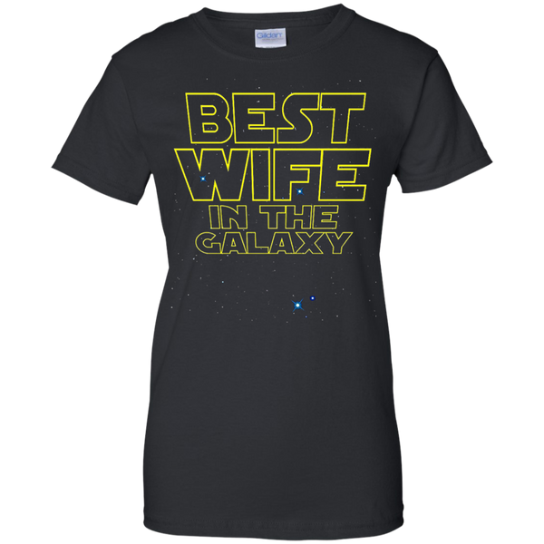 Best Wife in the Galaxy Funny T-Shirt M/W/H