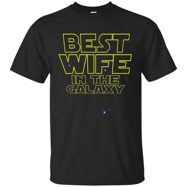 Best Wife in the Galaxy Funny T-Shirt M/W/H