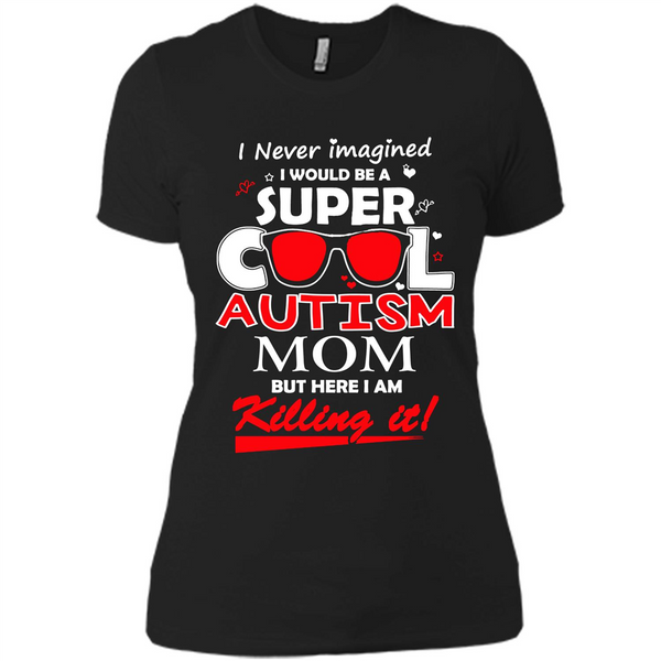 Super Cool Autistic Mom, Autism Awareness T-shirt. T-shirt.PNG