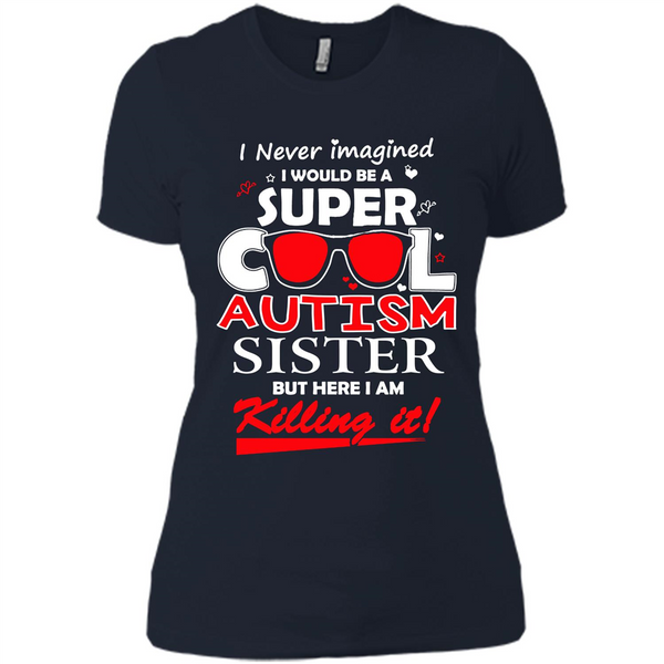 Super Cool Autistic Sister, Autism Awareness T-shirt. T-shirt.PNG