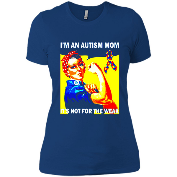 an autism autistic mom not for the weak awareness t shirt