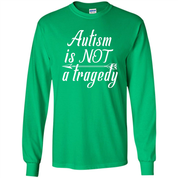 Autism is not a tragedy, autism shirt strong, Autism fight shirt