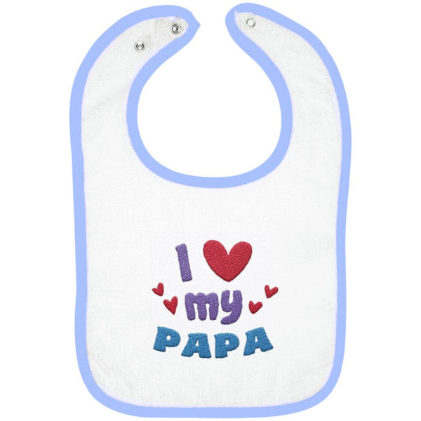 I Love My Papa - Embroidered Infant Bib