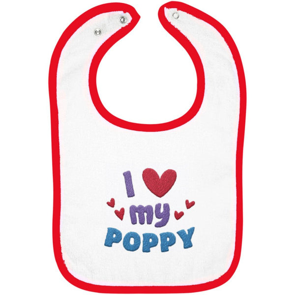 I Love My Poppy - Embroidered Infant Bib