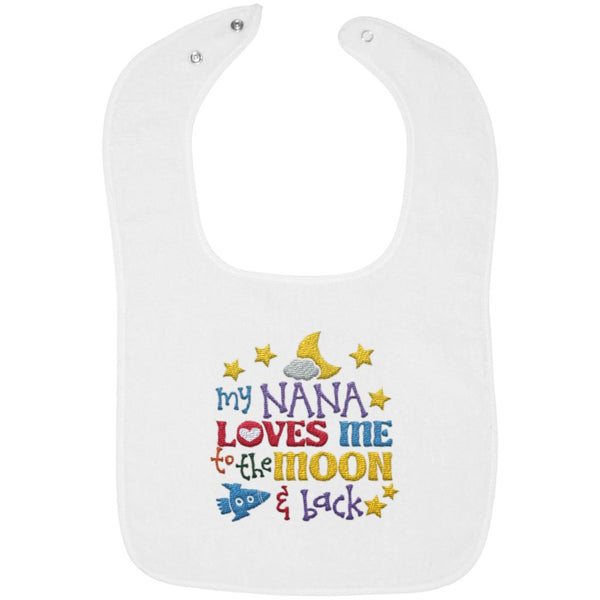 Nana Loves Me to the Moon and Back - Embroidered Infant Bib